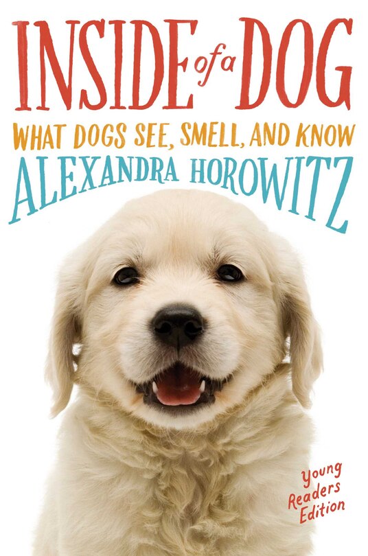 Front cover_Inside of a Dog -- Young Readers Edition