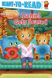 Daniel Gets Scared: Ready-to-Read Pre-Level 1