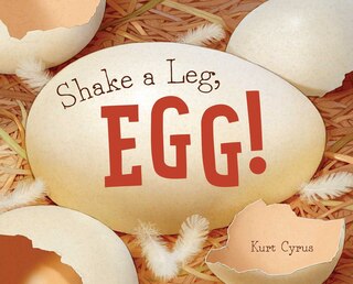 Front cover_Shake a Leg, Egg!