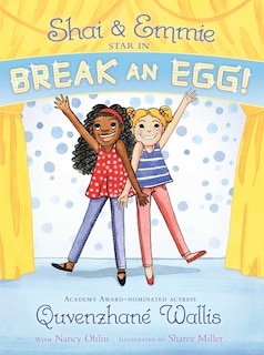 Front cover_Shai & Emmie Star in Break an Egg!