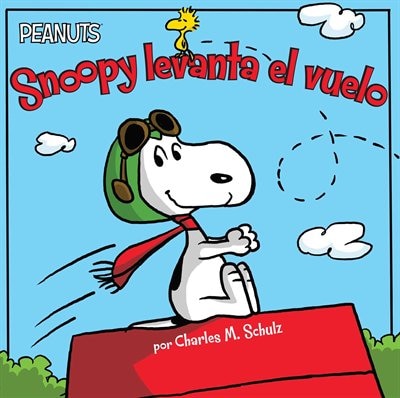 Front cover_Snoopy levanta el vuelo (Snoopy Takes Off)