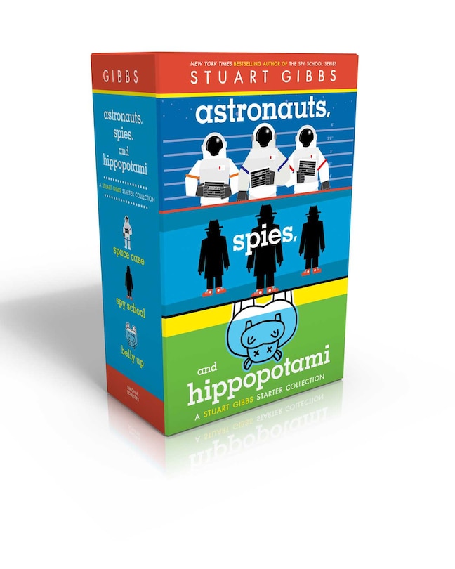 Astronauts, Spies, and Hippopotami: A Stuart Gibbs Starter Collection: Space Case; Spy School; Belly Up