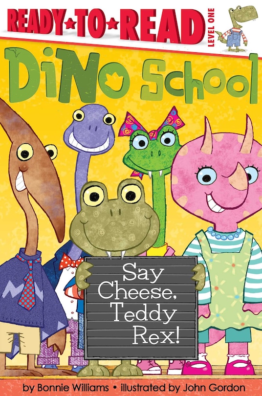 Front cover_Say Cheese, Teddy Rex!