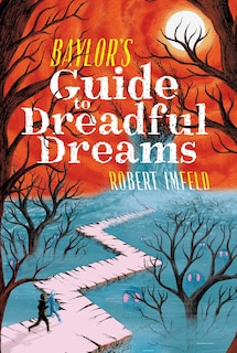Front cover_Baylor's Guide to Dreadful Dreams