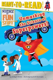 Couverture_Unmasking the Science of Superpowers!