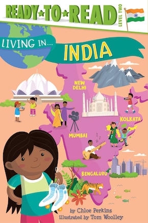 Living in . . . India: Ready-to-Read Level 2