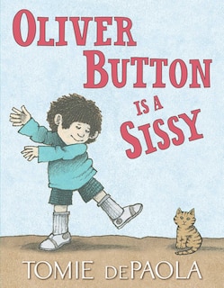 Front cover_Oliver Button Is a Sissy