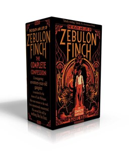 Front cover_The Death and Life of Zebulon Finch -- The Complete Confession (Boxed Set)