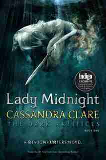 Lady Midnight: (Indigo Exclusive Edition) by Cassandra Clare