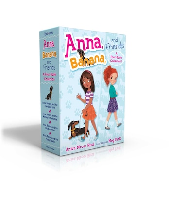 Anna, Banana, and Friends—A Four-Book Collection! (Boxed Set): Anna, Banana, and the Friendship Split; Anna, Banana, and the Monkey in the Middle; Anna, Banana, and the Big-Mouth Bet; Anna, Banana, and the Puppy Parade