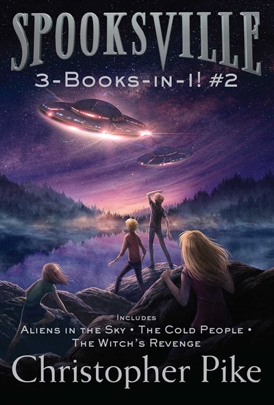 Spooksville 3-books-in-1! #2: Aliens in the Sky; The Cold People; The Witch's Revenge