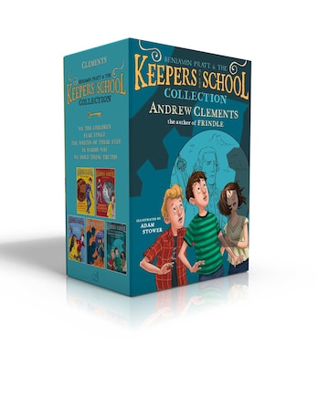 Benjamin Pratt & the Keepers of the School Collection (Boxed Set): We the Children; Fear Itself; The Whites of Their Eyes; In Harm's Way; We Hold These Truths