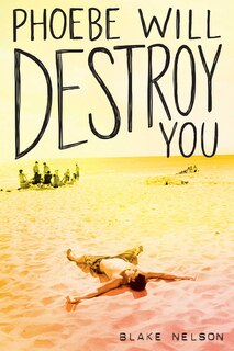 Front cover_Phoebe Will Destroy You