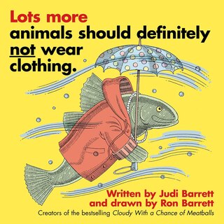 Couverture_Lots More Animals Should Definitely Not Wear Clothing.