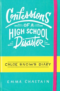 Front cover_Confessions of a High School Disaster