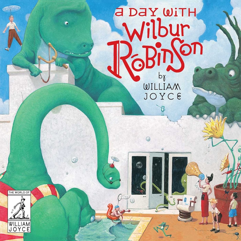 Front cover_A Day with Wilbur Robinson