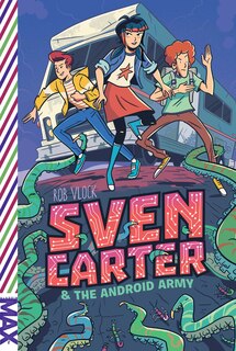 Front cover_Sven Carter & the Android Army
