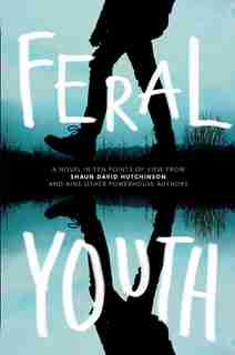 Feral Youth by Shaun David Hutchinson