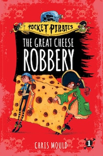 Front cover_The Great Cheese Robbery