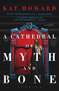 Couverture_A Cathedral of Myth and Bone