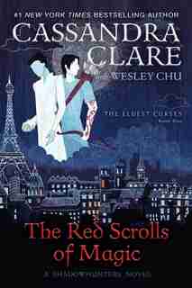 The Red Scrolls of Magic by Cassandra Clare