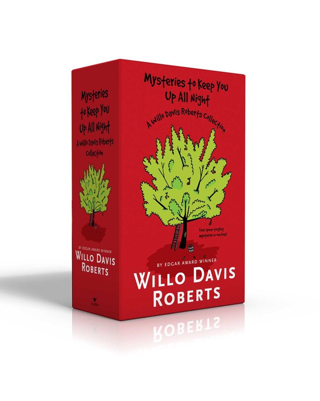 Mysteries to Keep You Up All Night: A Willo Davis Roberts Collection: The View from the Cherry Tree; Megan's Island; Hostage; Scared St