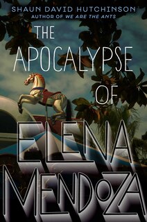 Front cover_The Apocalypse of Elena Mendoza