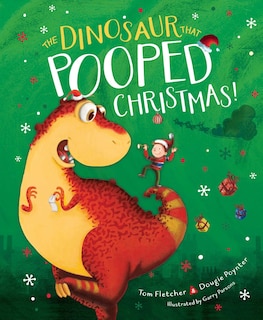 Front cover_The Dinosaur That Pooped Christmas!
