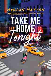 Take Me Home Tonight by Morgan Matson