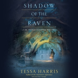 Shadow Of The Raven: A Dr. Thomas Silkstone Mystery