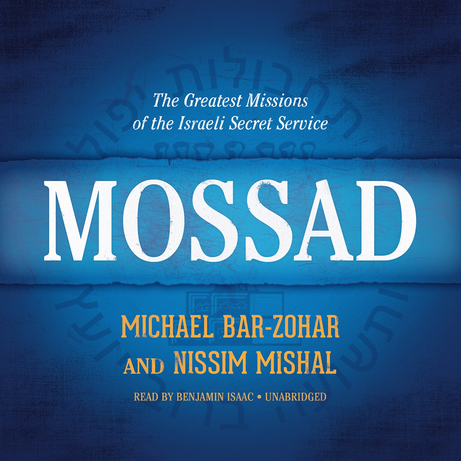 Mossad: The Greatest Missions Of The Israeli Secret Service