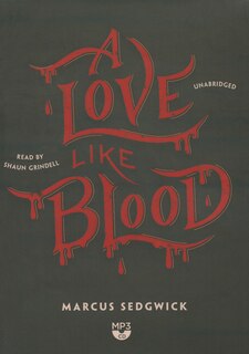 A Love Like Blood: A Novel