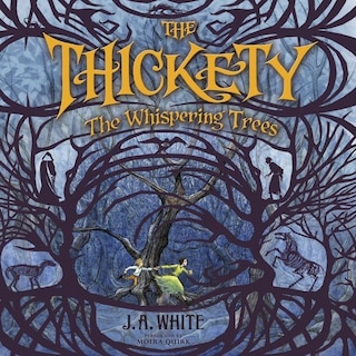 Couverture_The Thickety: The Whispering Trees Lib/E