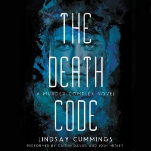 The Murder Complex #2: The Death Code: A Murder Complex Novel