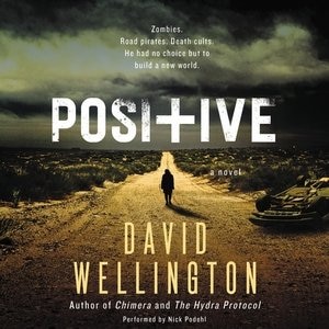 Positive: A Novel