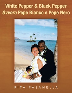 Couverture_White Pepper & Black Pepper Ovvero Pepe Bianco E Pepe Nero