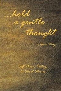 Front cover_. . . Hold a Gentle Thought