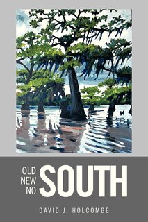Couverture_Old South, New South, No South