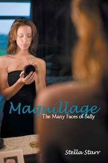 Maquillage: The Many Faces Of Sally