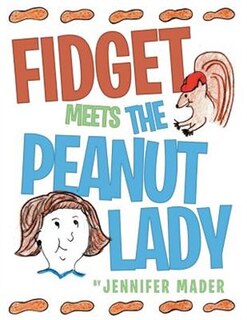 Front cover_Fidget Meets The Peanut Lady