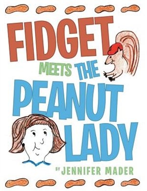 Front cover_Fidget Meets The Peanut Lady