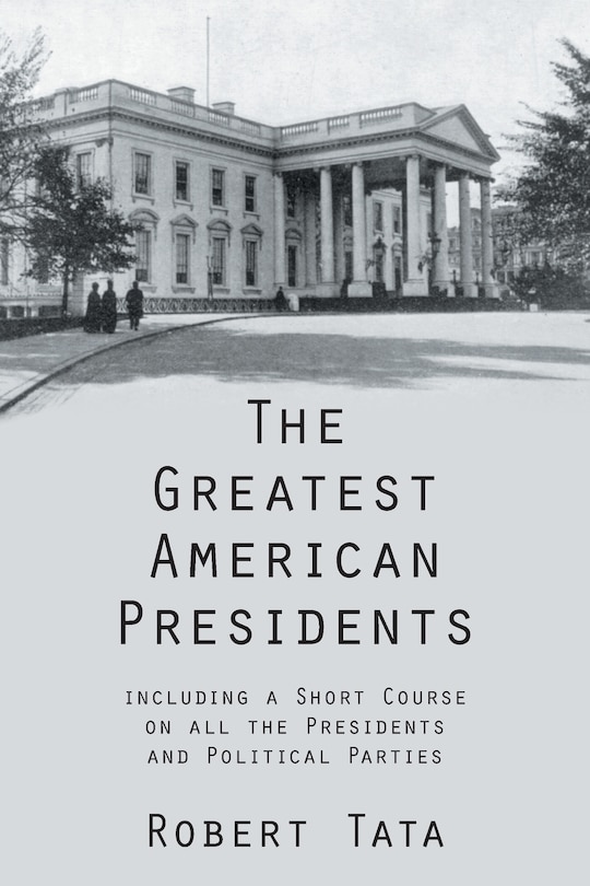 Front cover_The Greatest American Presidents