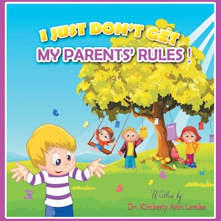 Couverture_I Just Don't Get My Parents' Rules