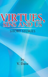 Front cover_Virtues, Sins And Us