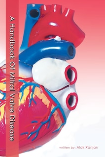Front cover_A Handbook Of Mitral Valve Disease