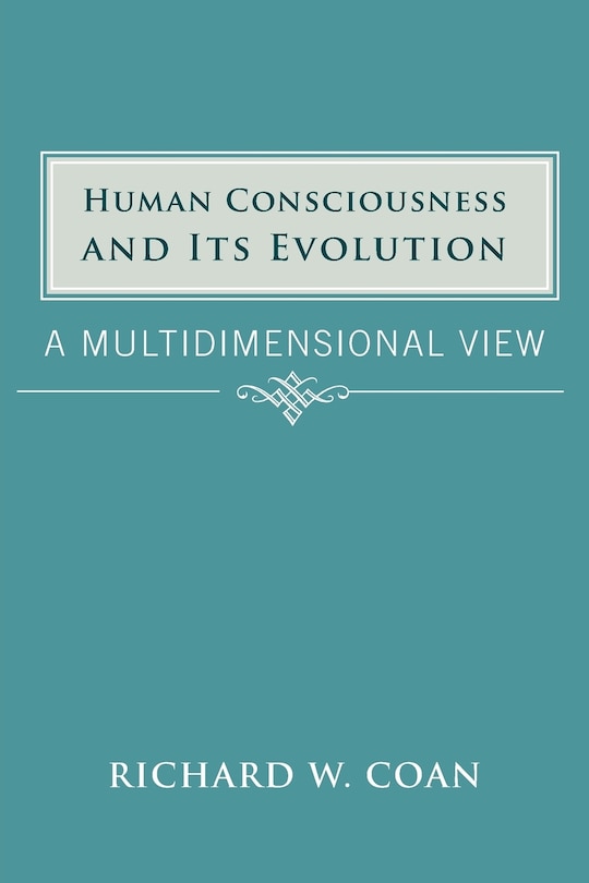 Front cover_Human Consciousness And Its Evolution