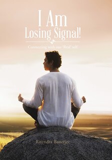 Front cover_I Am Losing Signal!