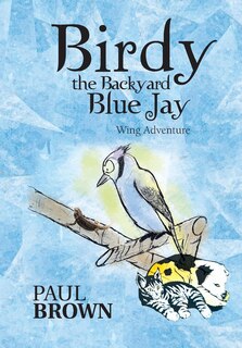Front cover_Birdy The Backyard Blue Jay