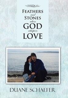 Couverture_Feathers And Stones When God Whispers Love