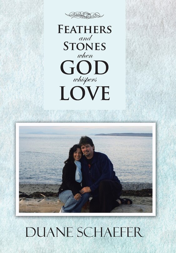 Couverture_Feathers And Stones When God Whispers Love